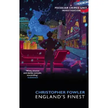 BRYANT & MAY – ENGLAND’S FINEST : (SHORT STORIES)