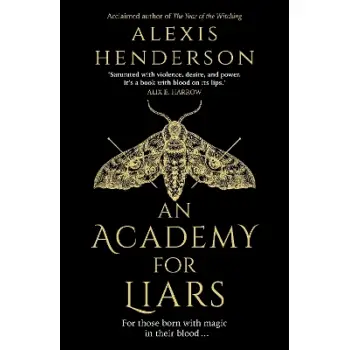 AN ACADEMY FOR LIARS