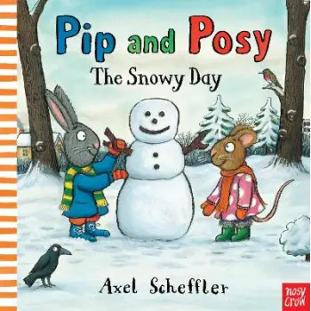 PIP AND POSY : THE SNOWY DAY PB