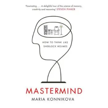 MASTERMIND: HOW TO THINK LIKE SHERLOCK HOLMES PB