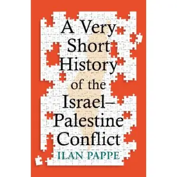 A Very Short History of the Israel–Palestine Conflict