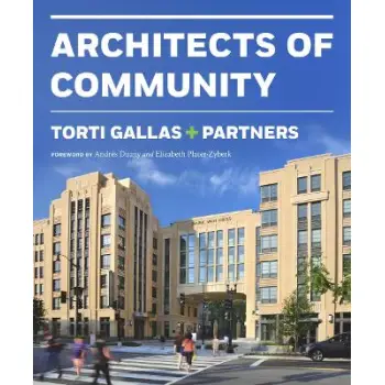 Torti Gallas + Partners: Architects of Community