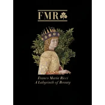 FMR Franco Maria Ricci : A Labyrinth of Beauty