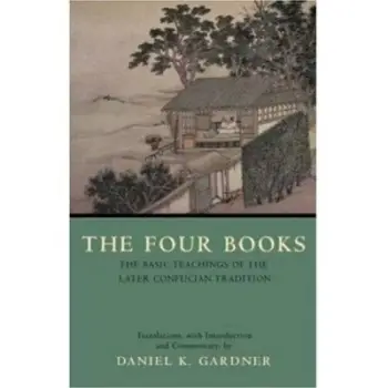 THE FOUR BOOKS : THE BASIC TEACHINGS OF THE LATER CONFUCIAN TRADITION PB