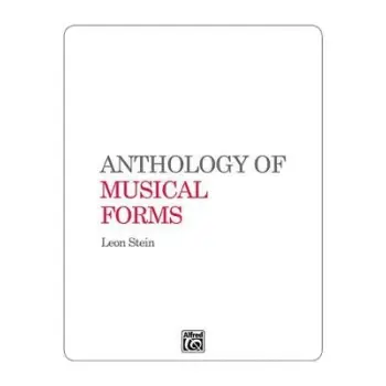 ANTHOLOGY OF MUSICAL FORMS  PB ANTHOLOGY OF MUSICAL FORMS  PB