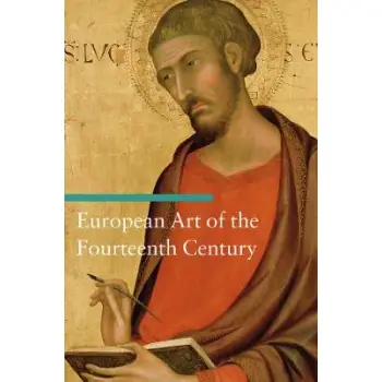 EUROPEAN ART OF THE FOURTEENTH CENTURY  PB