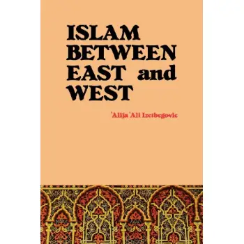 ISLAM BETWEEN EAST AND WEST PB
