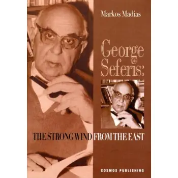 GEORGE SEFERIS: THE STRONG WIND FROM THE EAST