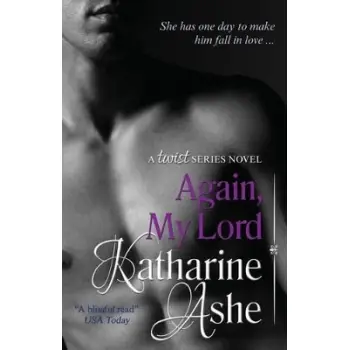 AGAIN MY LORD : A TWIST SERIES NOVEL PB