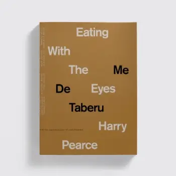 EATING WITH THE EYES HC