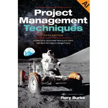 PROJECT MANAGEMENT TECHNIQUES 5ED