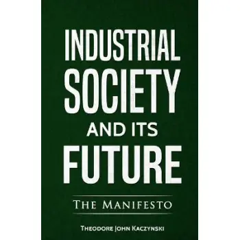 INDUSTRIAL SOCIETY AND ITS FUTURE
