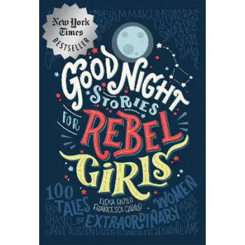 GOOD NIGHT STORIES FOR REBEL GIRLS HC