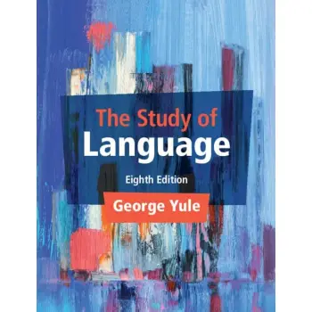 THE STUDY OF LANGUAGE 8TH ED