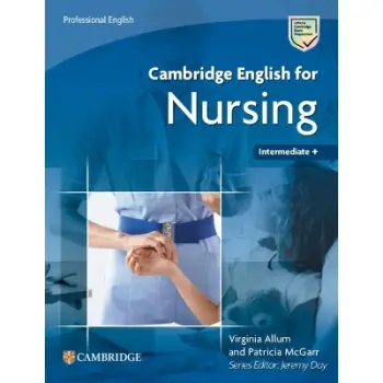 CAMBRIDGE ENGLISH FOR NURSING INTERMEDIATE PLUS