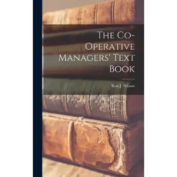 THE CO'OPERATIVE MANAGERS TEXT BOOK HC