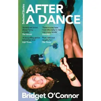 AFTER A DANCE : SELECTED STORIES PB