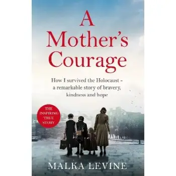 A MOTHERS COURAGE