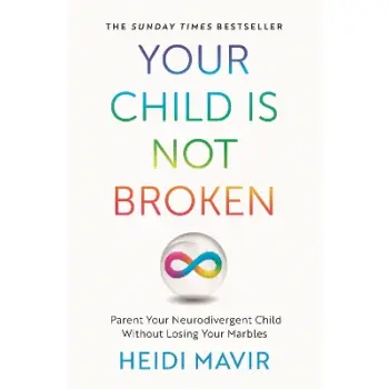 YOUR CHILD IS NOT BROKEN PB MME