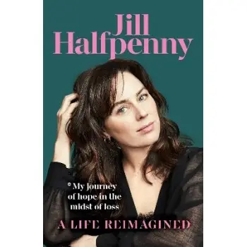 A LIFE REIMAGINED