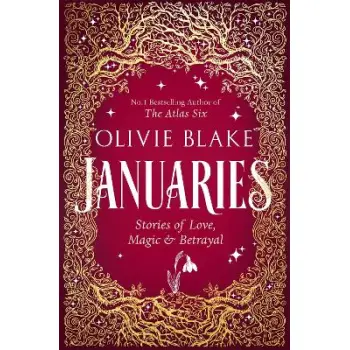 JANUARIES : STORIES OF LOVE, MAGIC & BETRAYAL PB