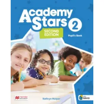 ACADEMY STARS 2 PUPILS BOOK (+ DIGITAL PUPIL'S BOOK + PUPIL'S APP ON NAVIO) 2ND ED