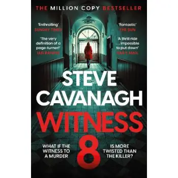 WITNESS 8 : THE NEW EDDIE FLYNN THRILLER FROM THE TOP FIVE SUNDAY TIMES BESTSELLER PB