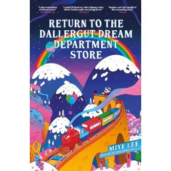 RETURN TO THE DALLERGUT DREAM DEPARTMENT STORE : DIVE INTO THE WORLD OF THE DREAM PRODUCTION INDUSTR PB