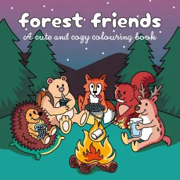 Cozy Forest : A Cute Colouring Book
