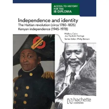 Access to History for the IB Diploma: Independence and identity - The Haitian revolution (c1780-1811