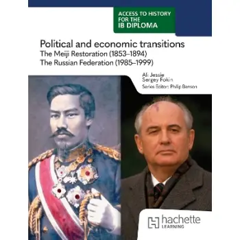 ACCESS TO HISTORY FOR THE IB DIPLOMA: POLITICAL AND ECONOMIC TRANSITIONS: THE MEIJI RESTORATION (185