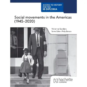 Access to History for the IB Diploma: Social movements in the Americas (1945-2020) (Paper 3)