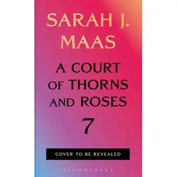 A COURT OF THORNS AND ROSES 7 HC