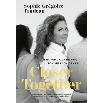 CLOSER TOGETHER: KNOWING OURSELVES, LOVING EACH OTHER HC