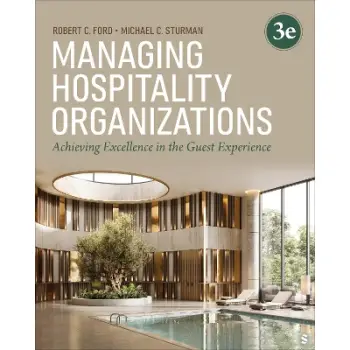 Managing Hospitality Organizations : Achieving Excellence in the Guest Experience