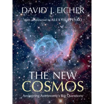 THE NEW COSMOS: ANSWERING ASTRONOMY'S BIG QUESTIONS