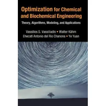 OPTIMIZATION FOR CHEMICAL AND BIOCHEMICAL ENGINEERING