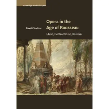 OPERA IN THE AGE OF ROUSSEAU