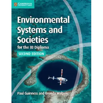 ENVIRONMENTAL SYSTEMS AND SOCIETIES FOR THE IB DIPLOMA COURSEBOOK