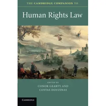 THE CAMBRIDGE COMPANION TO HUMAN RIGHTS LAW