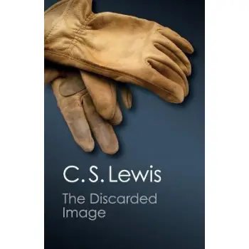 THE DISCARED IMAGE : AN INTRODUCTION TO MEDIEVAL AND RENAISSANCE LITERATURE PB
