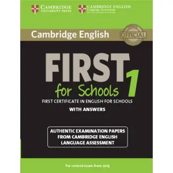 CAMBRIDGE ENGLISH FIRST FOR SCHOOLS 1 W/A N/E