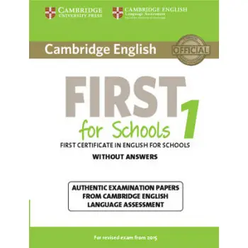 CAMBRIDGE ENGLISH FIRST FOR SCHOOLS 1 WO/A N/E