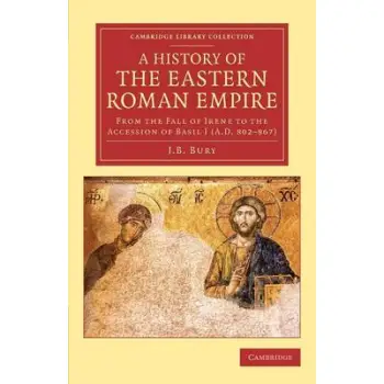 HISTORY OF THE EASTERN ROMAN EMPIRE