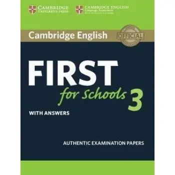 CAMBRIDGE ENGLISH FIRST FOR SCHOOLS 3 W/A