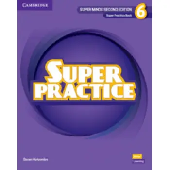 SUPER MINDS 6 SUPER PRACTICE BOOK 2ND ED