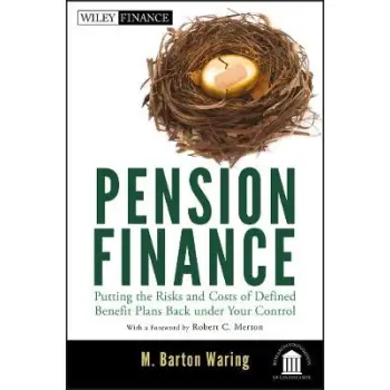 PENSION FINANCE PUTTING THE RISKS AND COSTS OF DEFINED BENEFIT PLANS BACK UNDER YOUR CONTROL