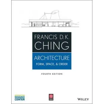 ARCHITECTURE: FORM, SPACE, & ORDER, 4TH EDITION