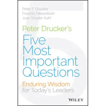 PETER DRUCKER'S FIVE MOST IMPORTANT QUESTIONS  HC