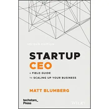 STARTUP CEO : A FIELD GUIDE TO SCALING UP YOUR BUSINESS 2ND ED HC